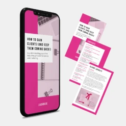 EBook - How To Gain Clients And Keep Them Coming Back For More